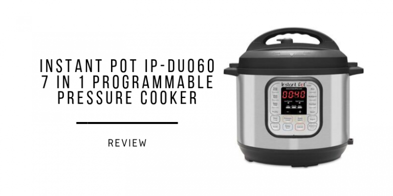 Instant-Pot-IP-DUO60-7-In-1-Programmable-Pressure-Cooker- review