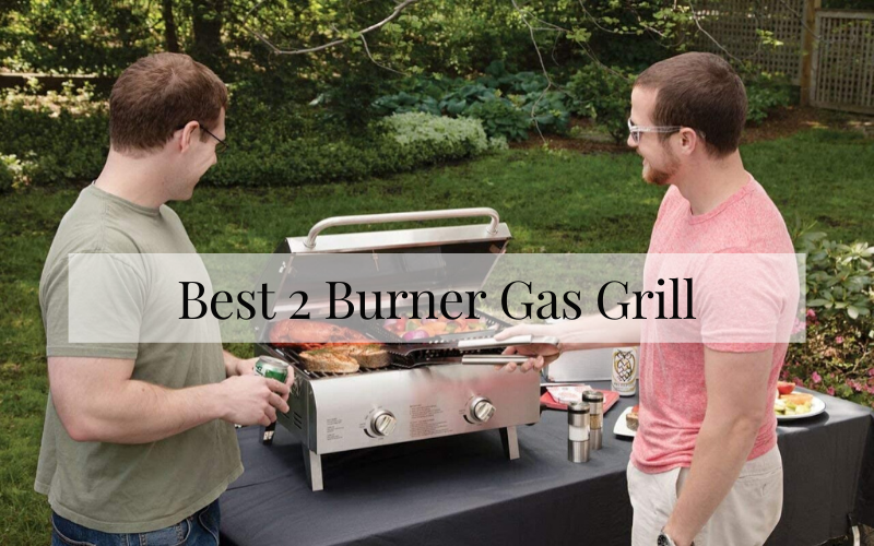 Best 2 Burner Gas Grill