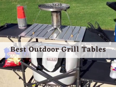 Best Outdoor Grill Tables