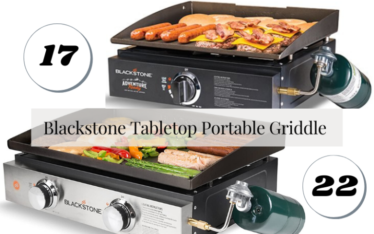 Blackstone Tabletop Portable Griddle 17 vs. 22 – Comparison