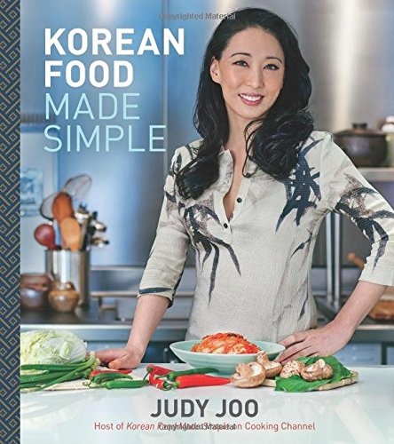 Korean Food Made Simple Hardcover – Best Judy Joo Korean Cookbook