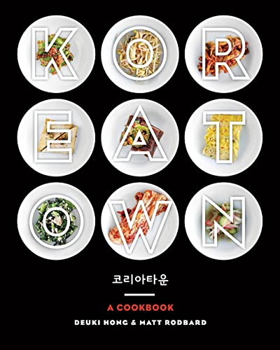 Koreatown A Cookbook Hardcover – Best Korean Cookbook for Western Tastes