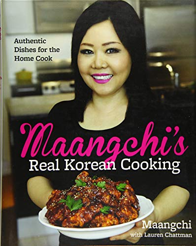 Maangchi’s Real Korean Cooking Authentic Dishes – Best Korean Cookbook by Maangchi