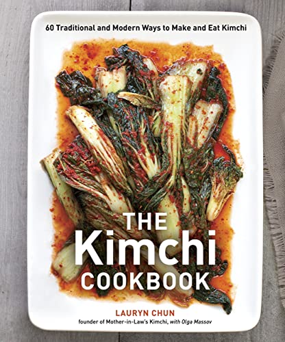 The Kimchi Cookbook 60 Traditional and Modern Ways to Make and Eat Kimchi Hardcover – Best Kimchi Cookbook